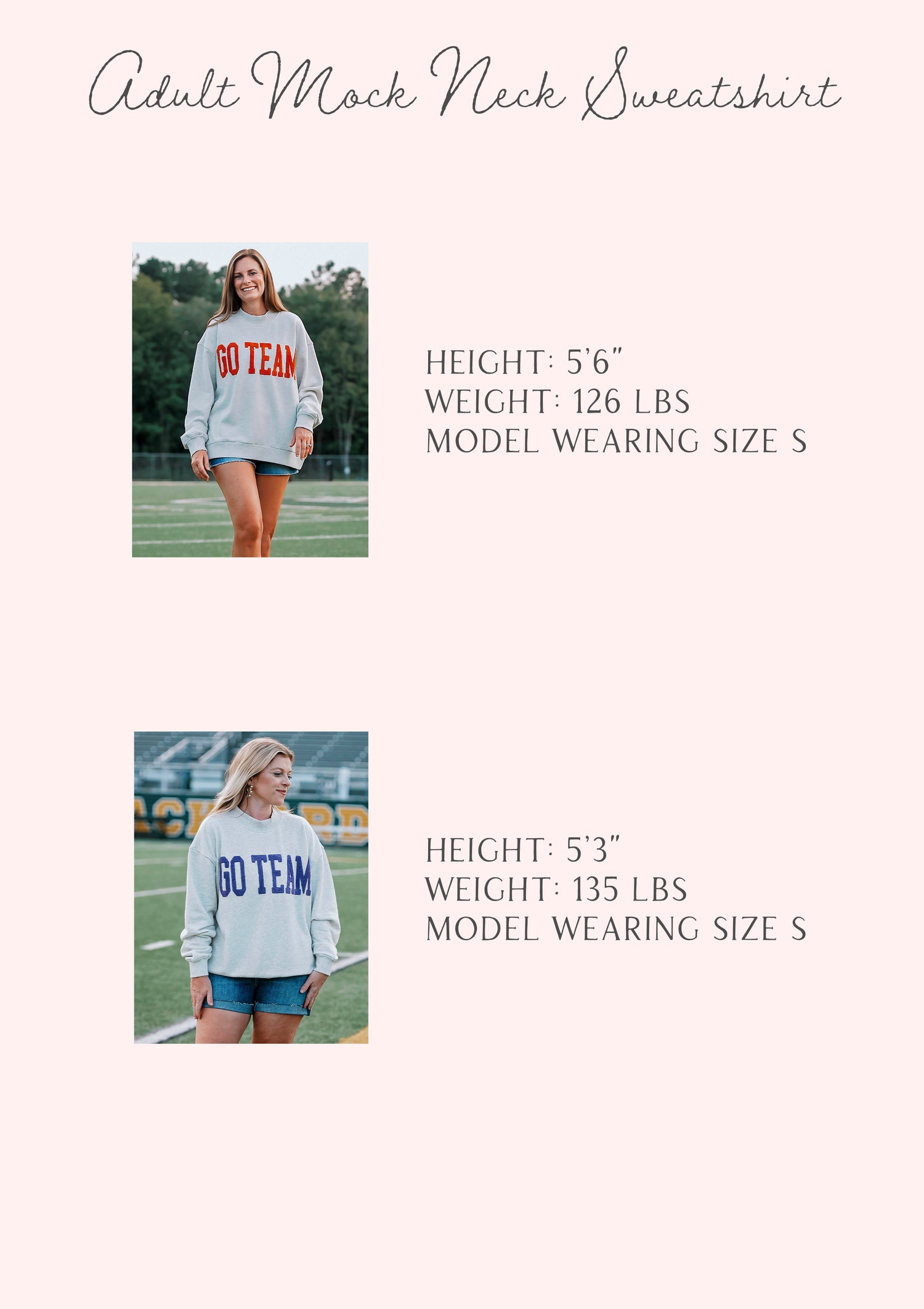 Size guide for adult mock neck sweatshirts. Two models pictured. Height, weight, size. 

H 5'6", W 126lbs, Size Small
H 5'3", W 135lbs, Size Small